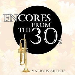 Encores From The 30's - Eddy Duchin