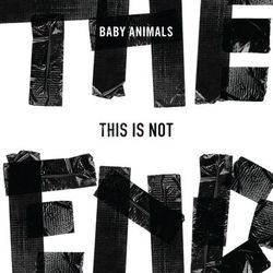 This Is Not The End - Baby Animals