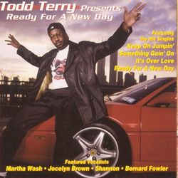 Todd Terry Presents Ready for a New Day - Todd Terry
