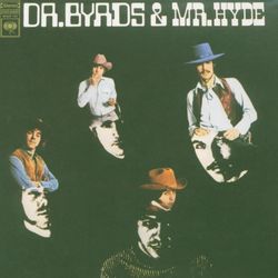 Dr. Byrds And Mr. Hyde - The Byrds