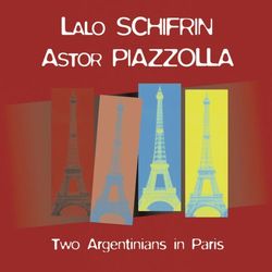 Two Argentinians In Paris - Astor Piazzolla
