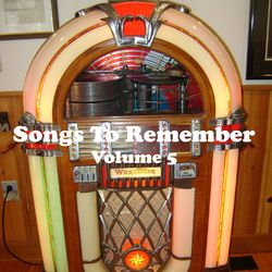 Songs to Remember Vol. 5 - Righteous Brothers