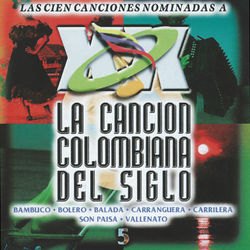 La Cancion Colombiana del Siglo, Vol. 5 - Lucho Bermudez