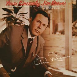 Yours Sincerely - Jim Reeves
