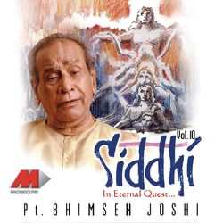 Siddhi, Volume -10 - Pt. Bhimsen Joshi