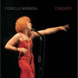 Concerti - Fiorella Mannoia
