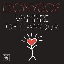 Vampire de l'amour - Dionysos