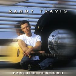 Passing Through - Randy Travis