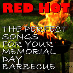 Red Hot: Perfect Songs for a Summer Barbecue - Lee Dorsey