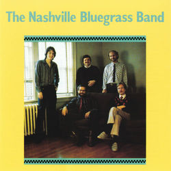 The Nashville Bluegrass Band - Nashville Bluegrass Band