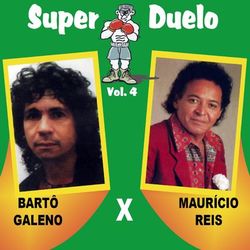 Super Duelo, Vol. 4 - Bartô Galeno