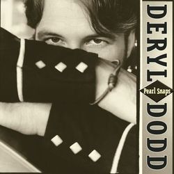 Pearl Snaps - Deryl Dodd