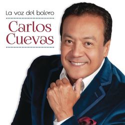 La Voz del Bolero - Carlos Cuevas
