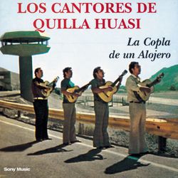 La Copla De Un Alojero - Los Cantores de Quilla Huasi