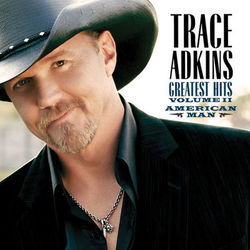 American Man: Greatest Hits Volume II (Trace Adkins)