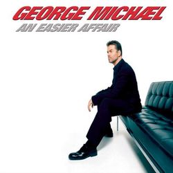 An Easier Affair - George Michael