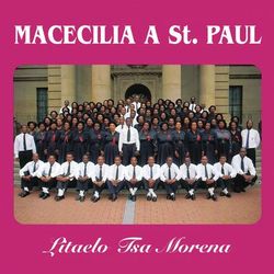 Litaelo Tsa Morena - Macecilia A St Paul