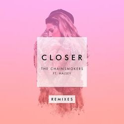 The Chainsmokers - Closer (Remixes)