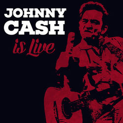 Johnny Cash is Live - Johnny Cash