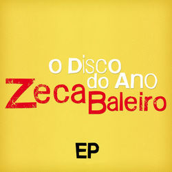 O Disco do Ano - EP - Zeca Baleiro