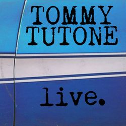 Tommy Tutone Live - Tommy Tutone