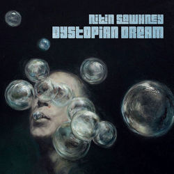 Dystopian Dream - Nitin Sawhney