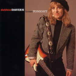 Loose Tonight - Debbie Davies