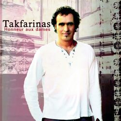 Takfarinas - Honneur Aux Dames