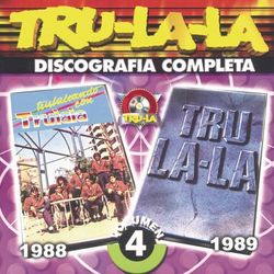 Tru La La Discografia Completa Volumen 4 - Tru La La