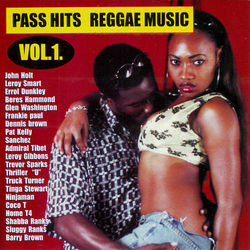 Pass Hits Reggae Music Vol. 1 - Pat Kelly