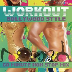 Workout Bollywood Style: 60 Mins Non Stop Mix - Sachin Jigar