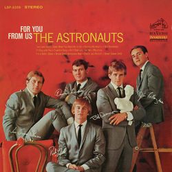 For You from Us - The Astronauts