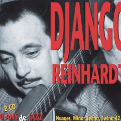 Django Reinhardt - 100 Ans De Jazz - Django Reinhardt and the Quartet of the Hot Club of France