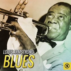 Blues - Louis Armstrong
