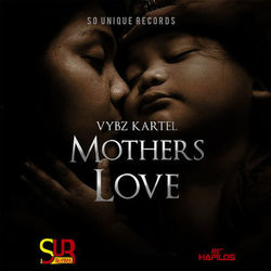 Mothers Love - Single - Vybz Kartel