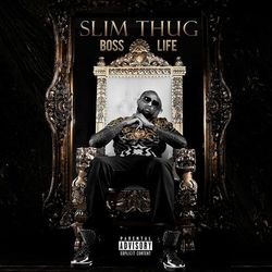 Boss Life - Slim Thug