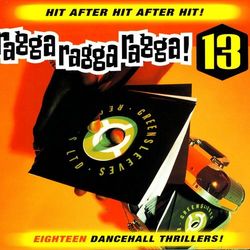 Ragga Ragga Ragga 13 - Beenie Man