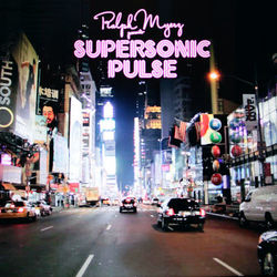 Supersonic Pulse - Ralph Myerz