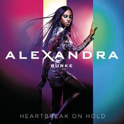 Heartbreak On Hold - Alexandra Burke