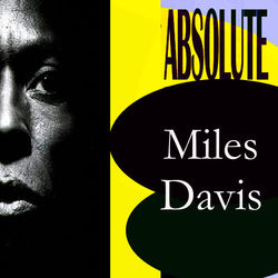 Absolute Miles Davis - Miles Davis