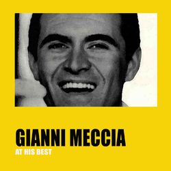 Gianni Meccia at His Best - Gianni Meccia