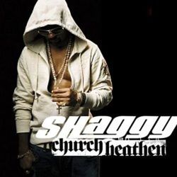 Church Heathen - Shaggy