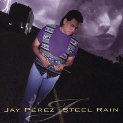 Steel Rain - Jay Pérez