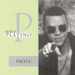 Serie Platino - Vico C