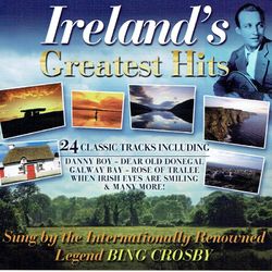 Ireland's Greatest Hits - Bing Crosby