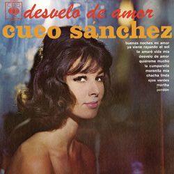 Desvelo De Amor - Cuco Sánchez