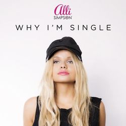 Why I'm Single - Alli Simpson