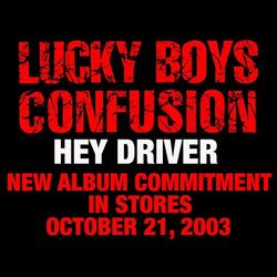 Hey Driver - Lucky Boys Confusion
