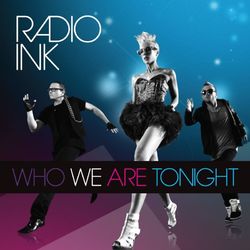Who We Are Tonight - Radio Ink