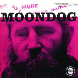 More Moondog / The Story Of Moondog - Moondog